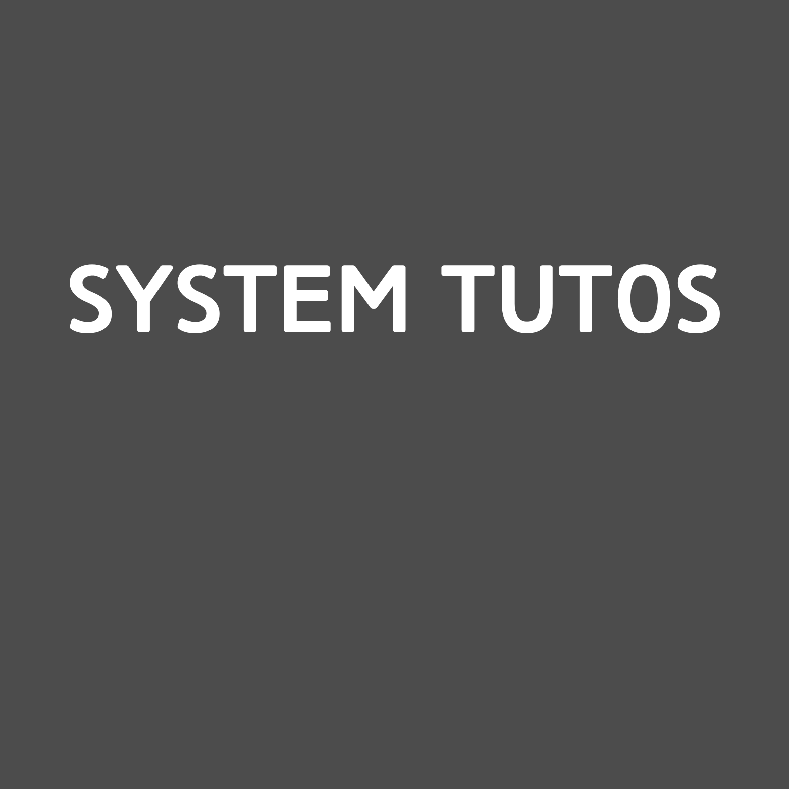 SystemTutos